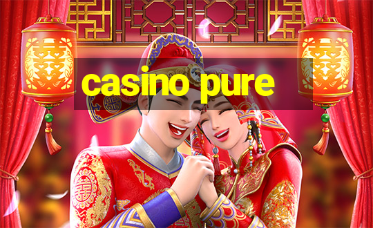 casino pure