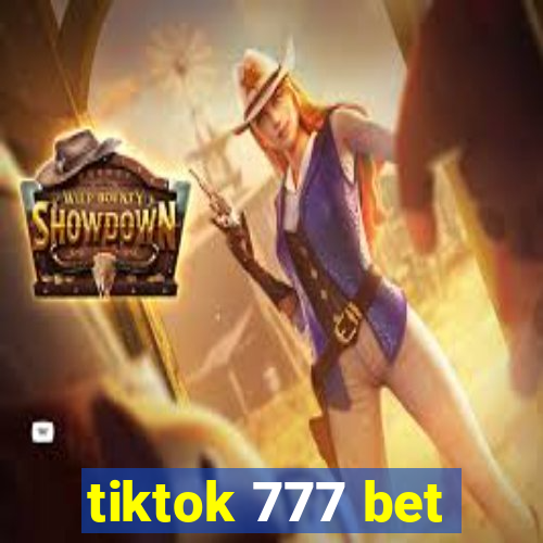 tiktok 777 bet