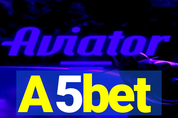 A5bet