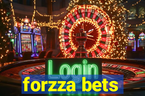 forzza bets