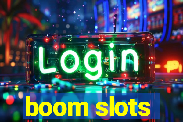 boom slots