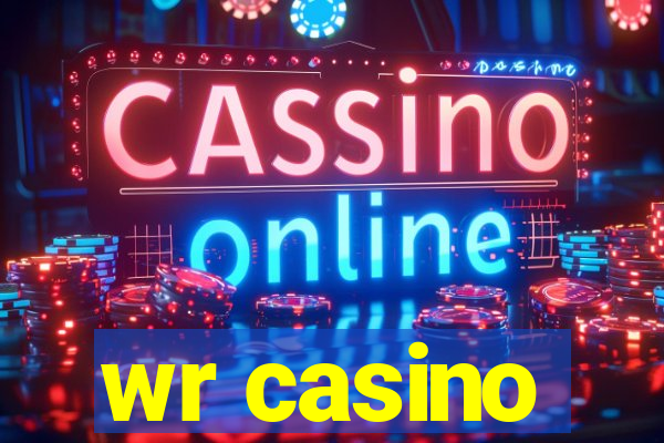 wr casino