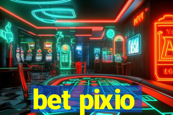 bet pixio