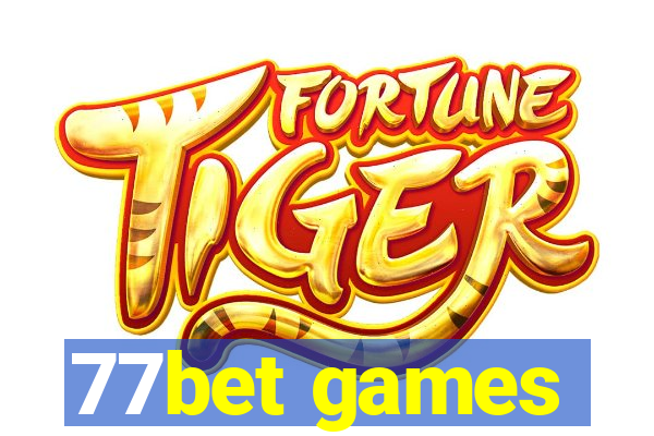 77bet games