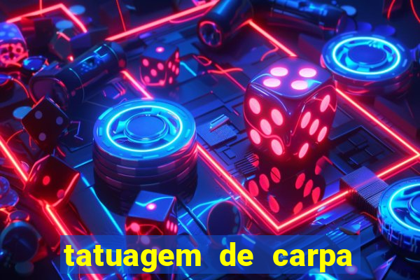 tatuagem de carpa significado no crime