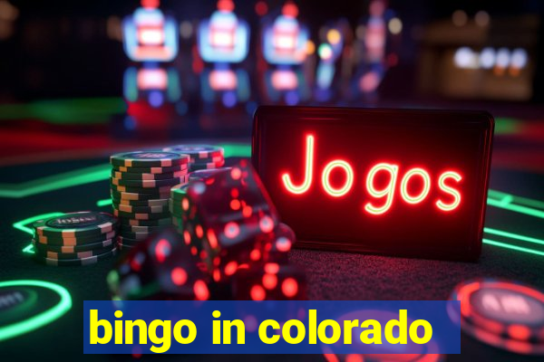 bingo in colorado