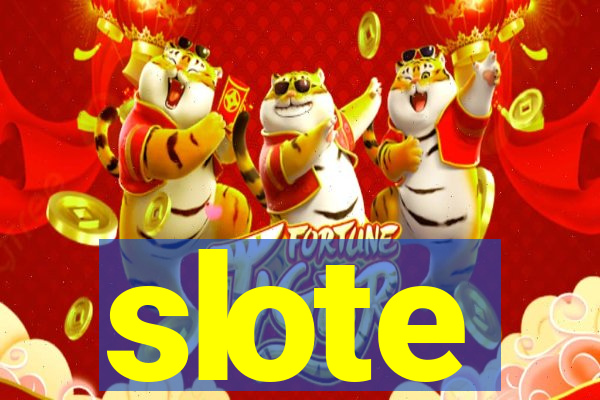 slote