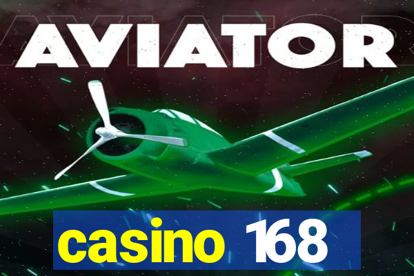 casino 168