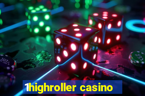 1highroller casino