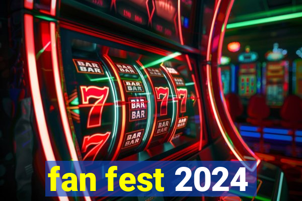 fan fest 2024