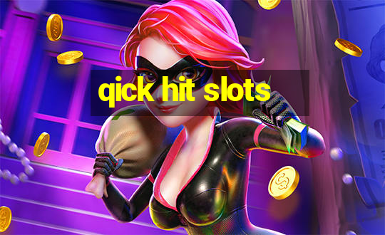 qick hit slots