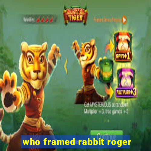 who framed rabbit roger