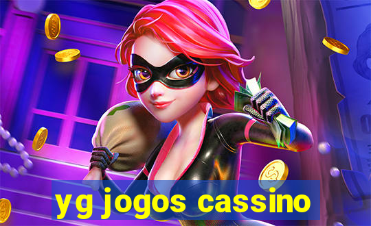 yg jogos cassino