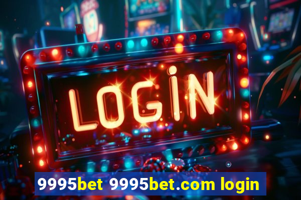 9995bet 9995bet.com login