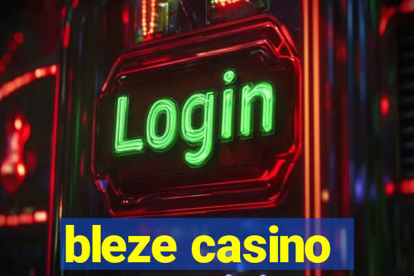 bleze casino