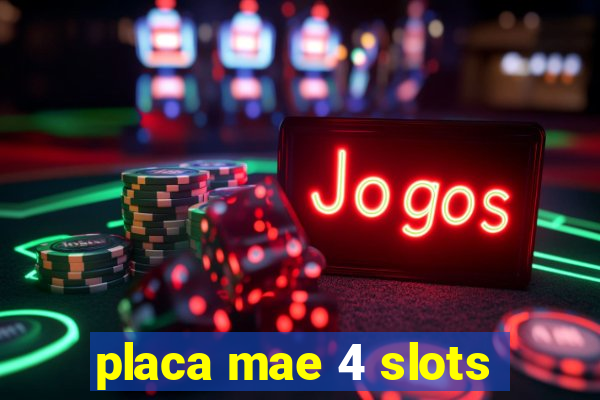 placa mae 4 slots