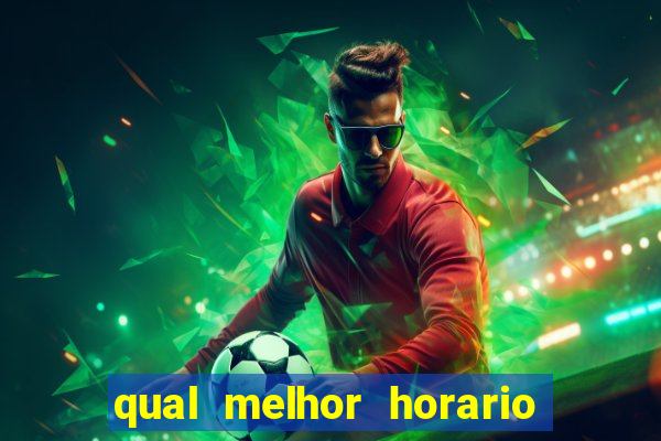 qual melhor horario pra jogar aviator