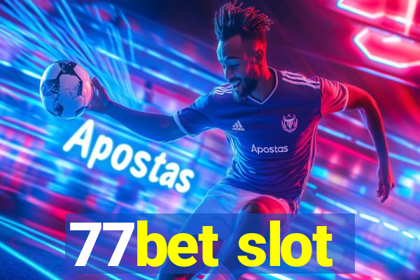 77bet slot