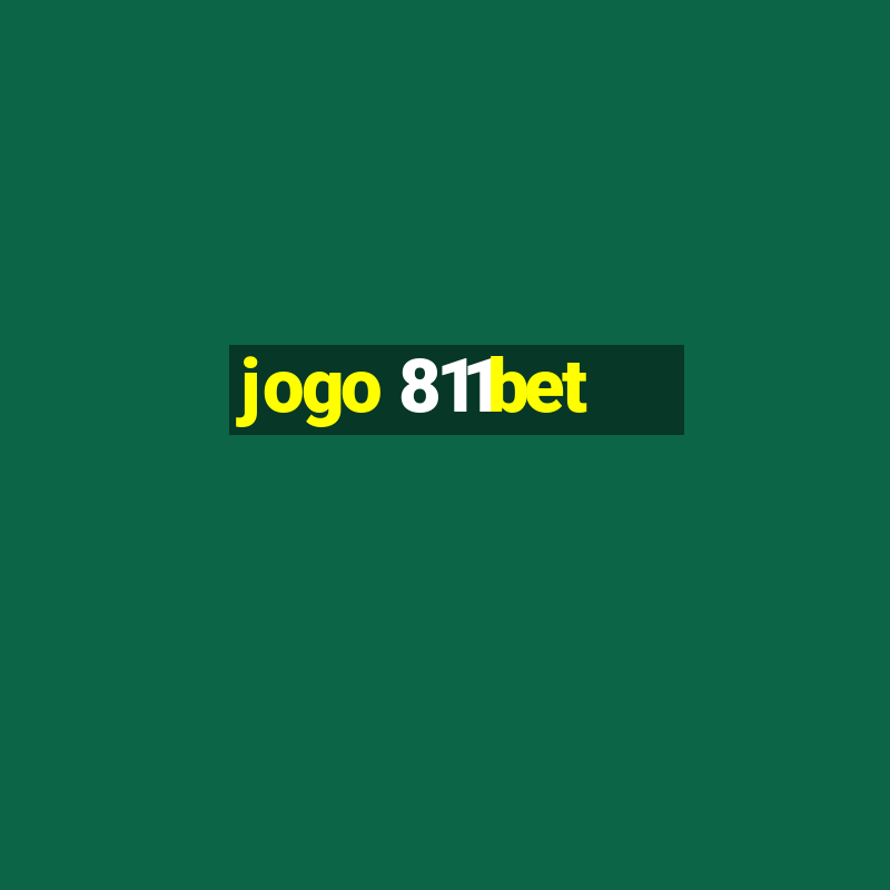 jogo 811bet