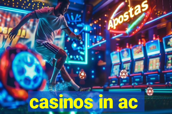 casinos in ac