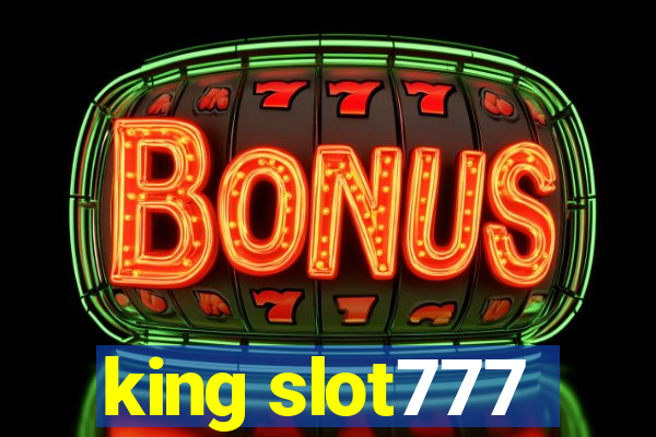 king slot777