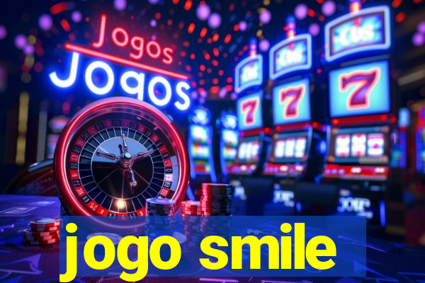 jogo smile