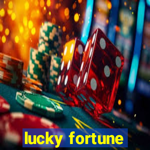 lucky fortune