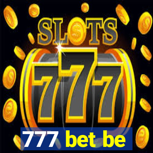 777 bet be