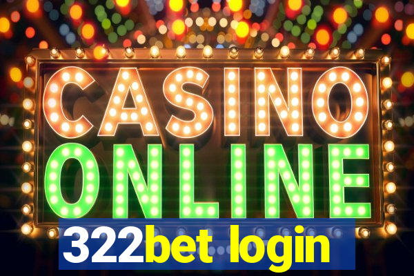 322bet login