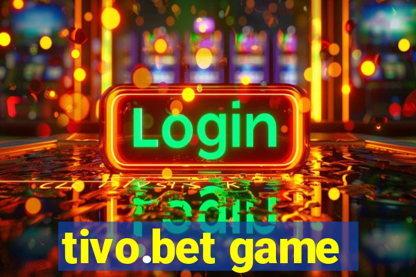 tivo.bet game