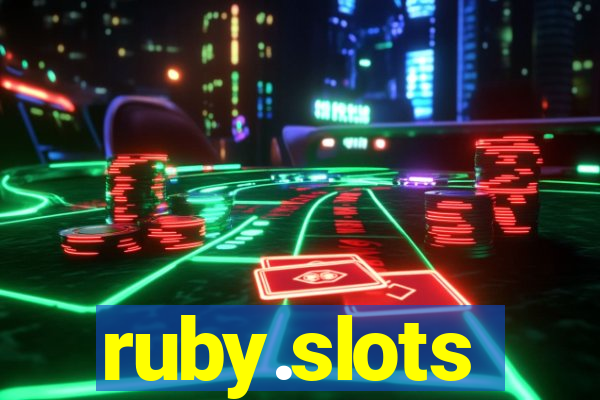 ruby.slots