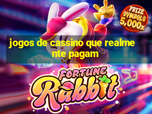 jogos de cassino que realmente pagam