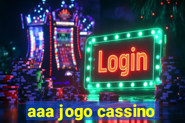 aaa jogo cassino