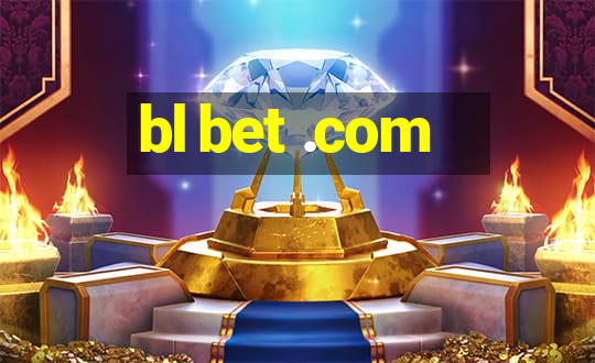 bl bet .com