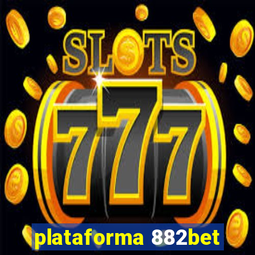 plataforma 882bet