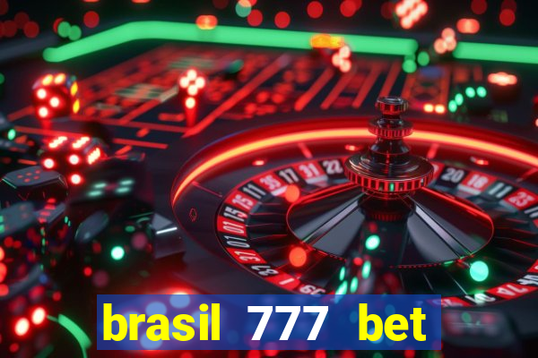 brasil 777 bet como jogar