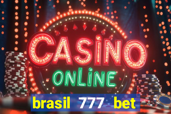 brasil 777 bet como jogar