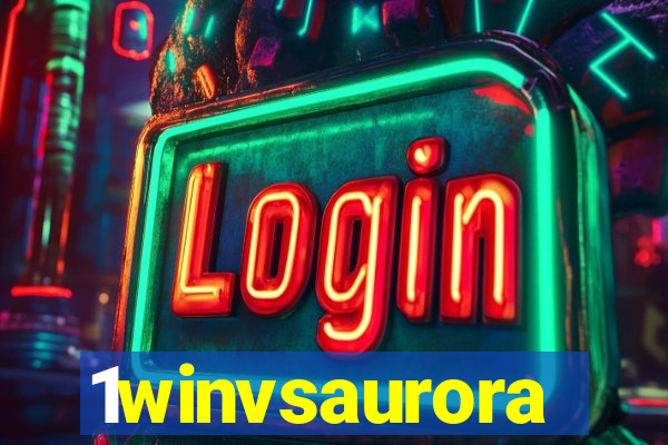 1winvsaurora