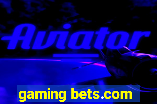 gaming bets.com