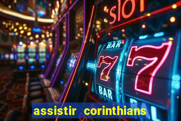 assistir corinthians x s o paulo futemax