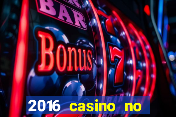 2016 casino no deposit bonus