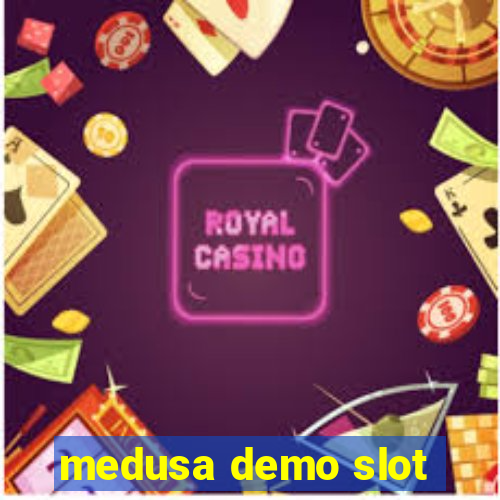 medusa demo slot