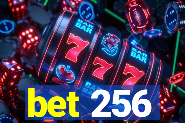 bet 256