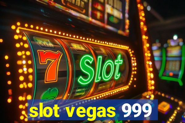 slot vegas 999