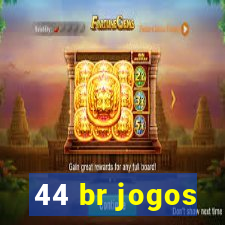 44 br jogos