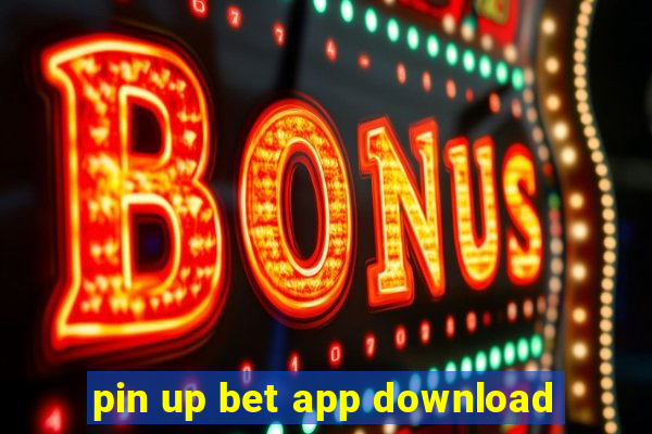 pin up bet app download