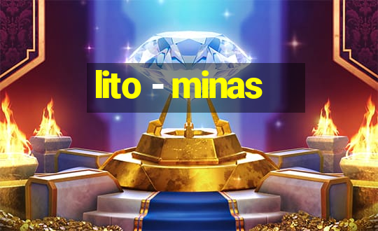 lito - minas