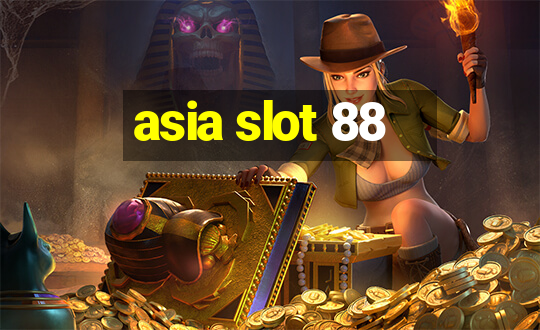 asia slot 88