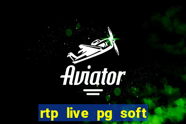 rtp live pg soft slot gacor jackpot