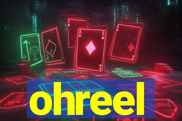 ohreel